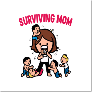 Chaotic Mom Life Survival Posters and Art